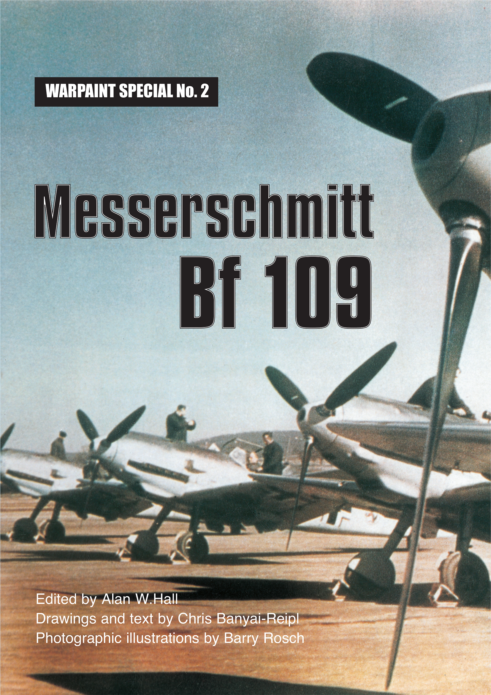 Guideline Publications Spec No 2 Messerschmitt Bf 109 Alan W Hall 